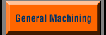 General Machining Services Button